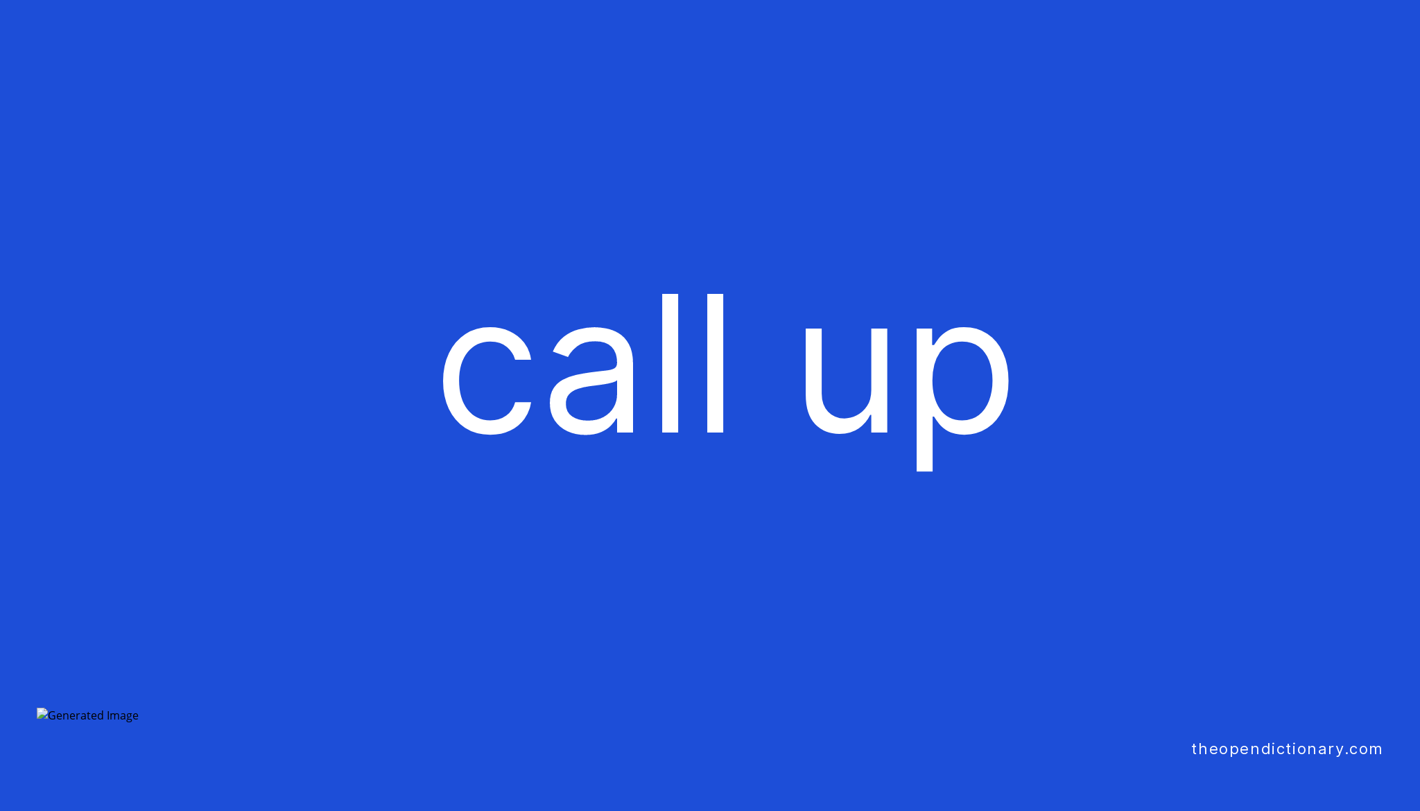 call-up-phrasal-verb-call-up-definition-meaning-and-example